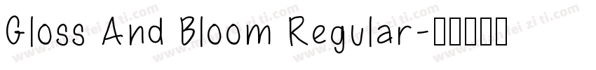 Gloss And Bloom Regular字体转换